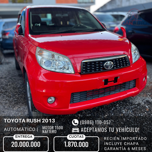 TOYOTA RUSH 2013 4X2 RECIÉN IMPORTADO COLOR ROJO MOTOR 1500 NAFTERO