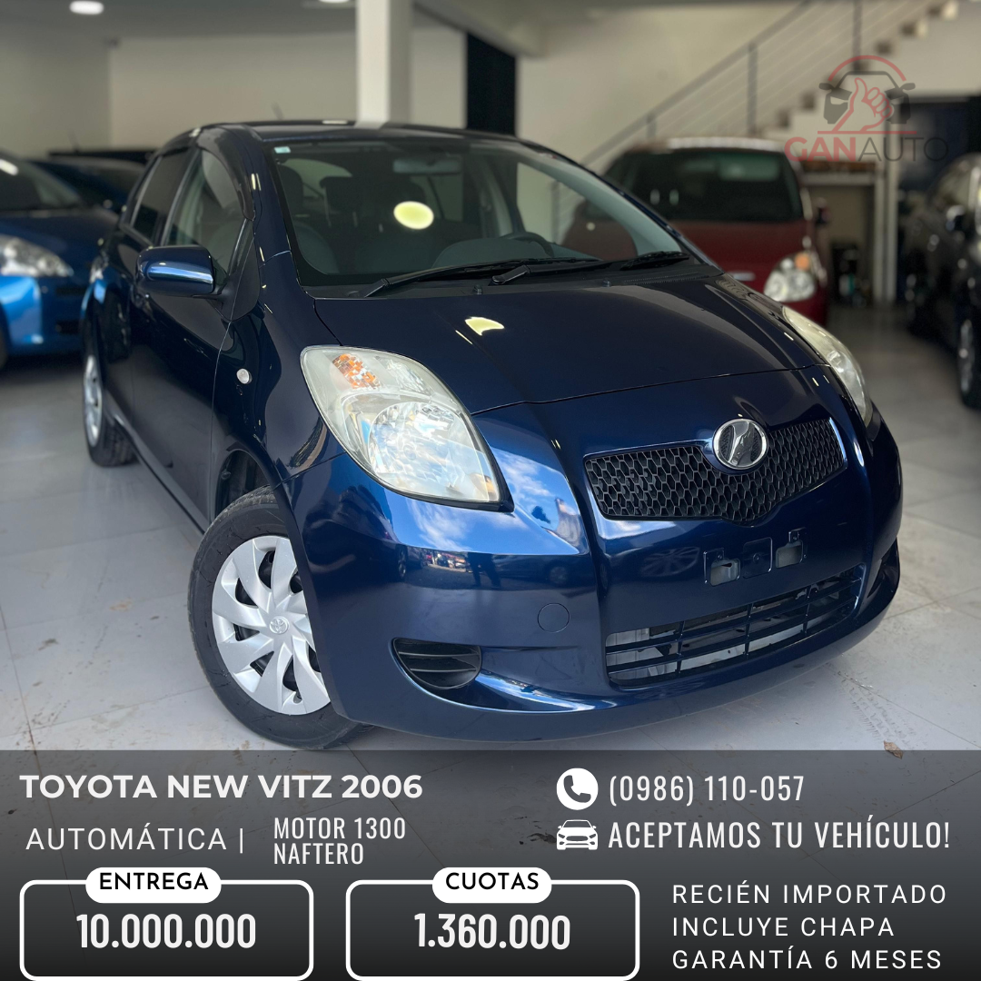 TOYOTA NEW VITZ 2006 RECIÉN IMPORTADO COLOR AZUL AUTOMÁTICO MOTOR 1300 NAFTERO