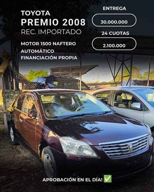 TOYOTA PREMIO 2008 - entrega y cuota