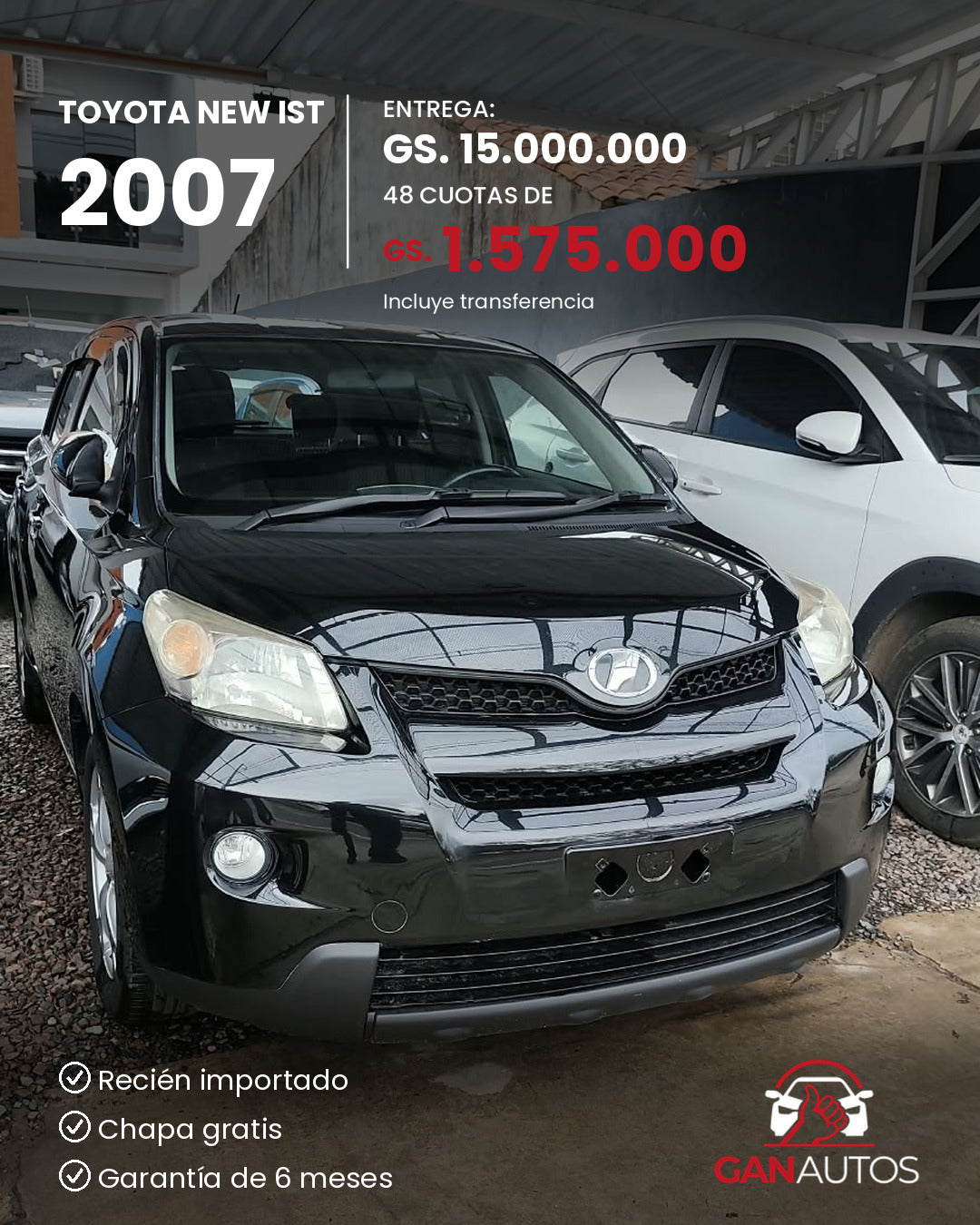 TOYOTA NEW IST 2007 - entrega y cuota a 48 meses